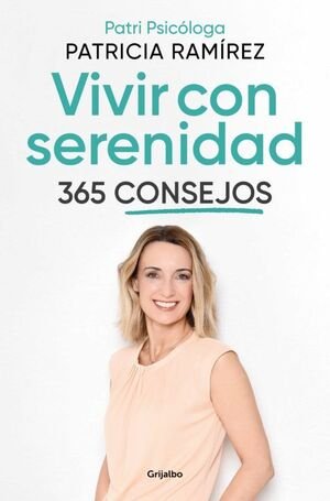 Vivir Con Serenidad. 365 Consejos - Patricia Ramirez