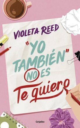 "Yo También" No Es Te Quiero - Violeta Reed