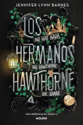 Una Herencia En Juego 4: Los Hermanos Hawthorne - Jennifer Lynn Barnes