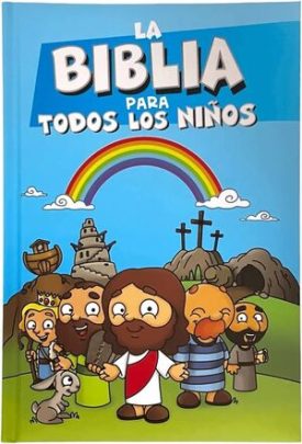 La Biblia Para Todos Los Ninos -