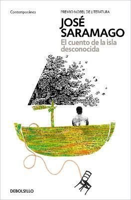 Cuento De La Isla Desconocida - José Saramago