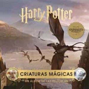 Harry Potter: Criaturas Magicas (Un Album De Las Peliculas)