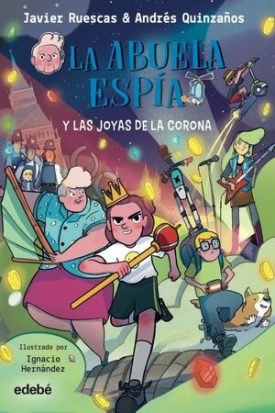 La Abuela Espia Y 2: Las Joyas De La Corona -