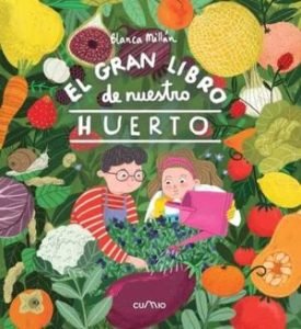 El Gran Libro De Nuestro Huerto - Blanca Millan