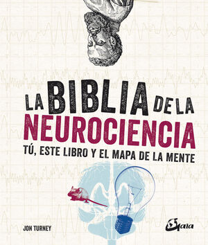 La Biblia De La Neurociencia