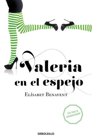 Valeria 2: Valeria En El Espejo - Benavent, Elísabet