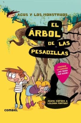 Agus Y Los Monstruos 11: El Árbol De Las Pesadillas - Copons Ramon, Jaume ; Rius Ramos, Josep