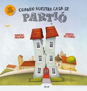 Cuando Nuestra Casa Se Partio