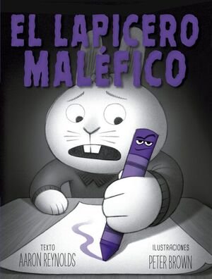 El Lapicero Malefico - Aaron Reynolds