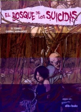 El Bosque De Los Suicidas - Gabriel Hernandez