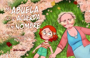 Mi Abuela No Se Acuerda De Mi Nombre