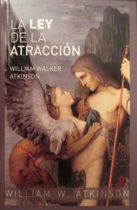 La Ley De La Atracción - Atkinson,William Walker