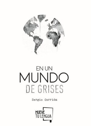 En Un Mundo De Grises