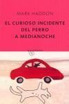 El Curioso Incidente Del Perro - Mark Haddon
