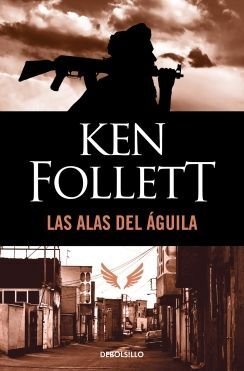 Alas Del Aguila, Las - Ken Follett