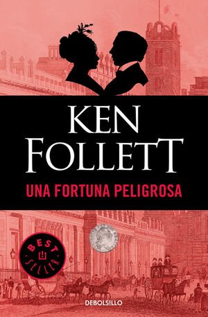 Una Fortuna Peligrosa - Follett, Ken