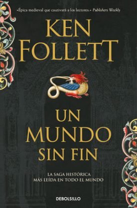 Pilares De La Tierra 2: Un Mundo Sin Fin - Follett, Ken