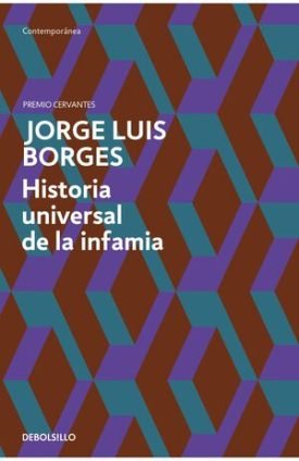 Historia Universal De La Infamia - Jorge Luis Borges