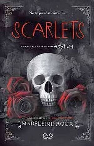 Asylum Historias 1. Scarlets - Roux, Madeleine