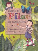 Diario De Pilar En Amazonas - Flavia Lins E. Silva