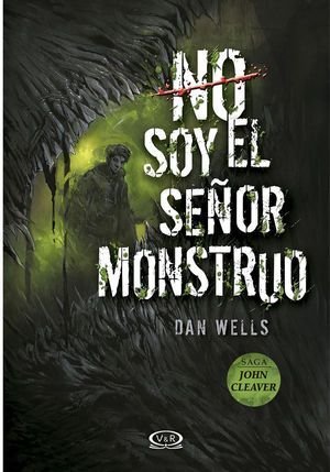 Saga John Cleaver 2. No Soy El Señor Monstruo - Wells, Dan