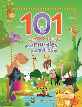 101 Cuentos Cortos De Animales Maravillosos -