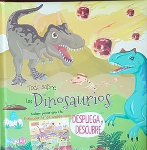 Todo Sobre Los Dinosaurios: Despliega Y Descubre Bflat5489 -