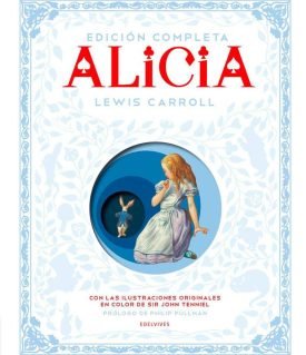 Alicia (Edicion Completa) - Lewis Carroll