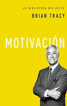 Motivación - Brian Tracy