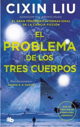 Trilogía Tres Cuerpos 1: El Problema De Los Tres Cuerpos