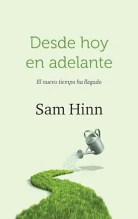 Desde Hoy En Adelante - Sam Hinn