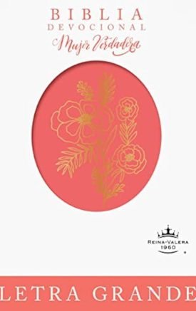 Biblia Devocional Mujer Verdadera LG.RVR60 - Elizabeth George