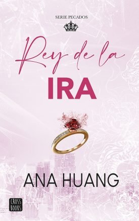 Pecados 1. Rey De La Ira – Ana Huang