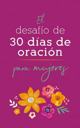 El Desafío De 30 Días De Oración Para Mujeres - Nicole O'Dell