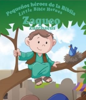 Zaqueo Pequeños Héroes De La Biblia