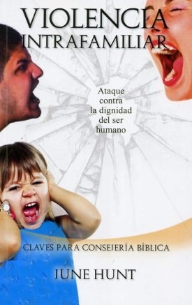 Violencia Intrafamiliar - June Hunt