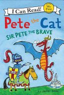 Pete The Cat: Sir Pete The Brave - James Dean