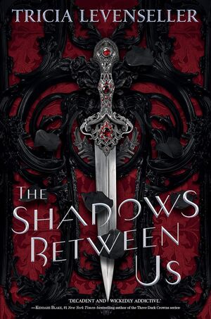 The Shadows Between Us -