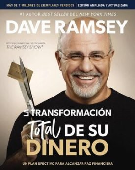 La Transformación Total De Su Dinero (Actualizada Y Ampliada) - Dave Ramsey