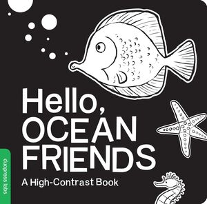 Hello, Ocean Friends: A Black-And-White Board Book For Babies That Helps Visual Development -
