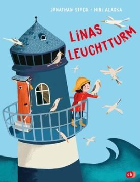 Linas Leuchtturm: Poetisches Bilderbuch Über Freundschaft -