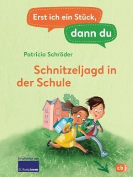 Schnitzeljagd In Der Schule - Patricia Schröder