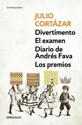 Divertimento, El Examen, Diario De Andrés Fava - Julio Cortázar