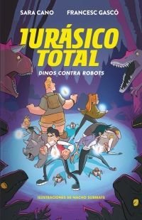 Jurásico Total 2: Dinos Contra Robots - Sara Cano