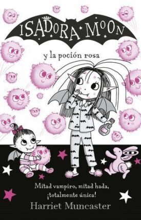 Isadora Moon Y La Pocion Rosa