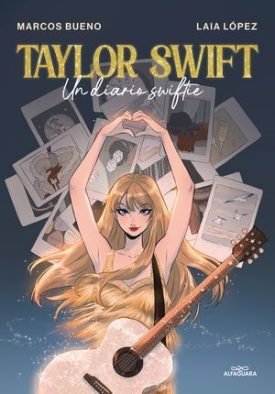 Taylor Swift. Un Diario Swiftie -