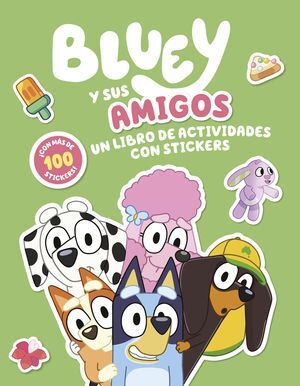 Bluey Y Sus Amigos. Un Libro De Actividades Con Stickers