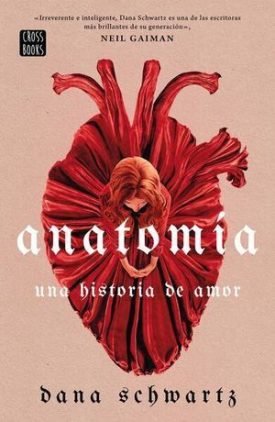 Anatomia. Una Historia De Amor - Schwartz, Dana