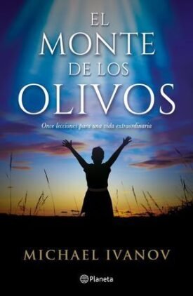 El Monte De Los Olivos - Ivanov, Michael