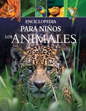 Enciclopedia Para Niños: Los Animales